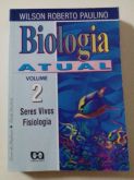 BIOLOGIA ATUAL VOL.2/ WILSON ROBERTO PAULINO